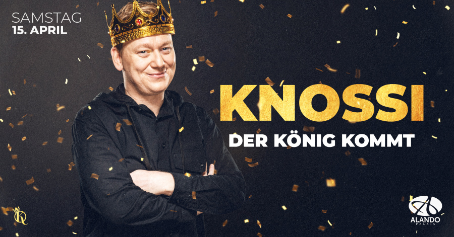 KNOSSI - Der König kommt!