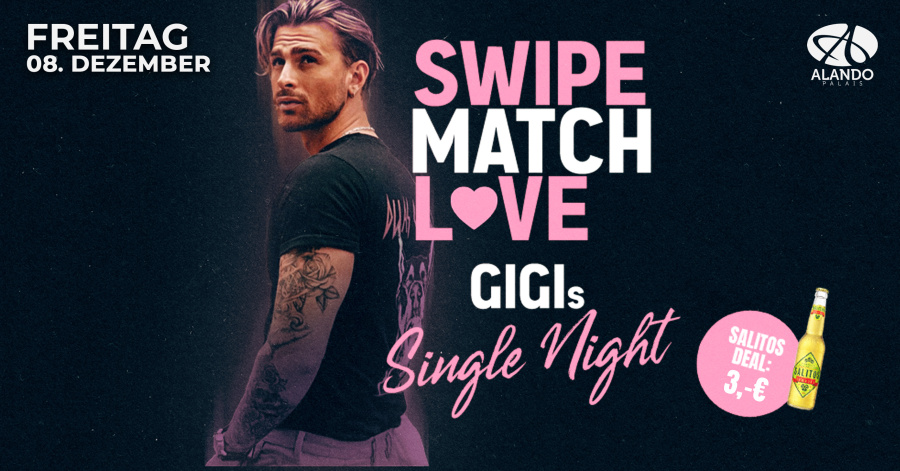 Swipe, Match & Love (Live: Gigi)
